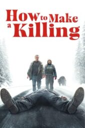 How to Make a Killing (2025)