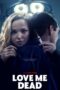 Love Me Dead (2024)