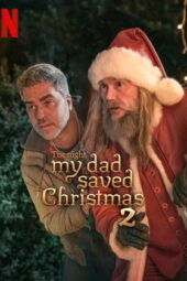 The Night My Dad Saved Christmas 2 (2025)