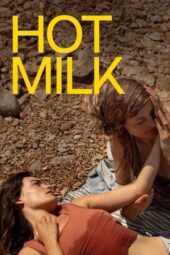 Hot Milk (2025)